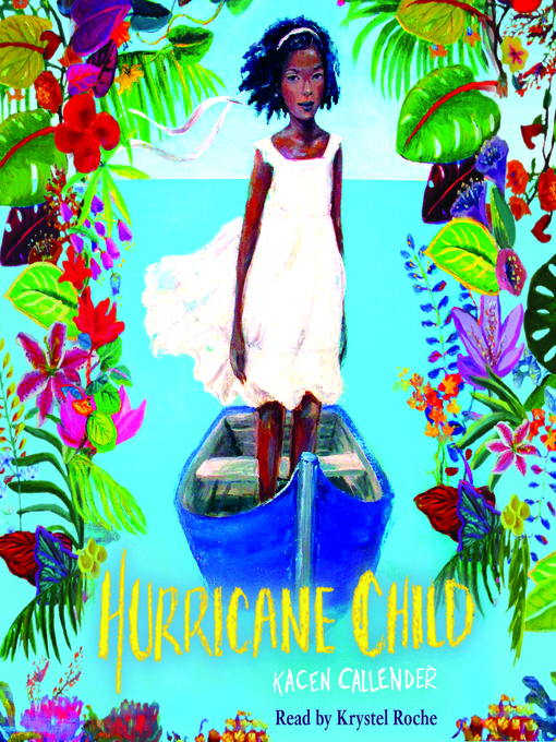 Title details for Hurricane Child by Kacen Callender - Wait list